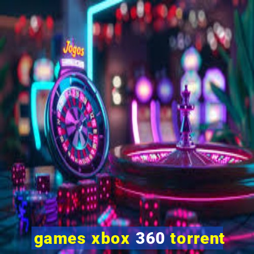 games xbox 360 torrent